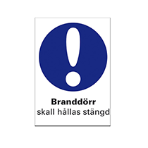 Dekal A6 Branddörr skall hållas stängd