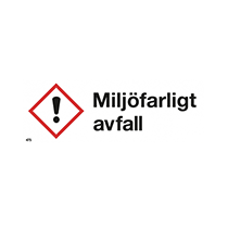 Skylt Miljöfarligt avfall 