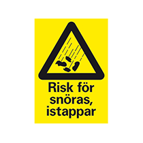 Skylt Risk för snöras